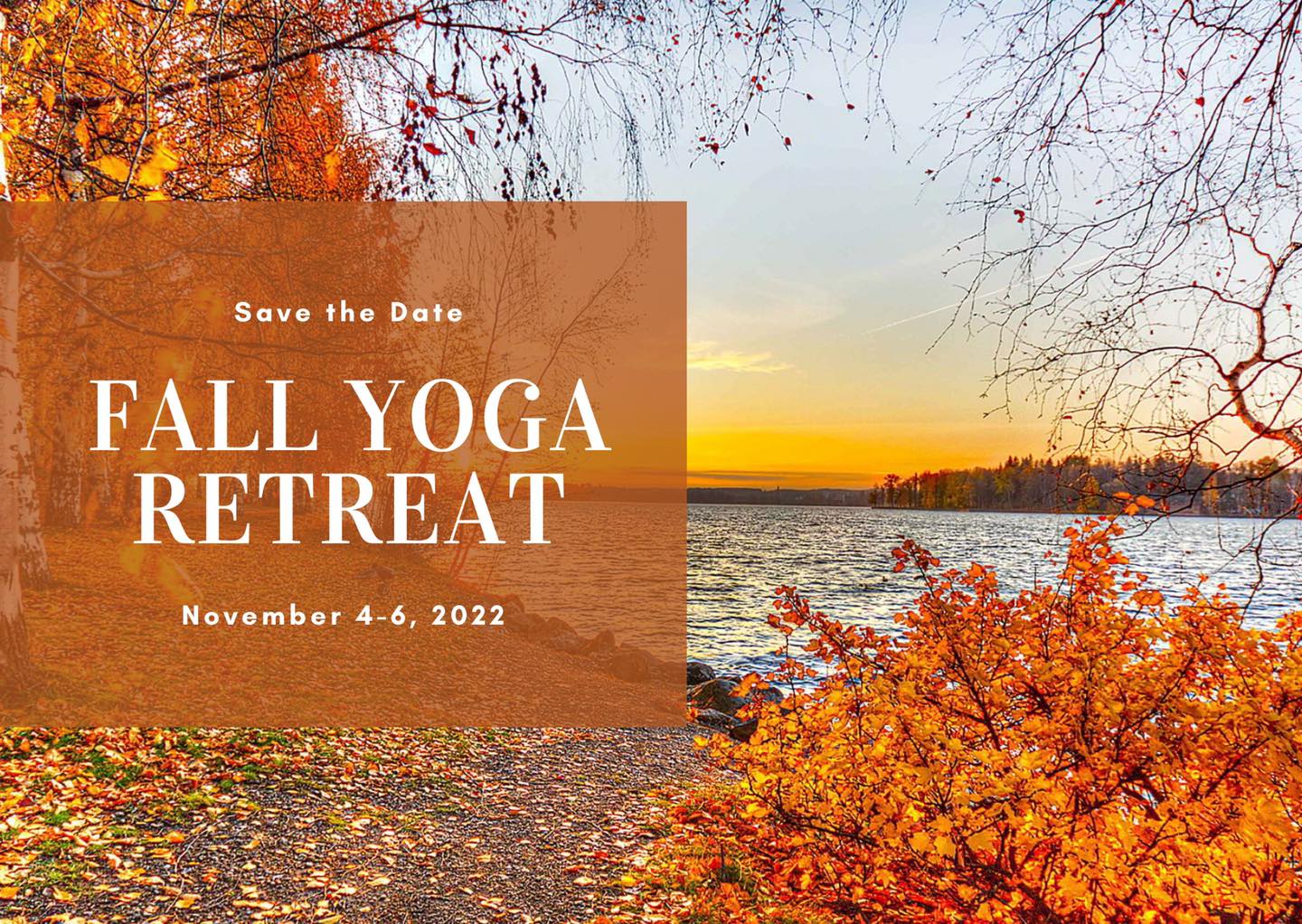 Fall Yoga Retreat November 4-6, 2022